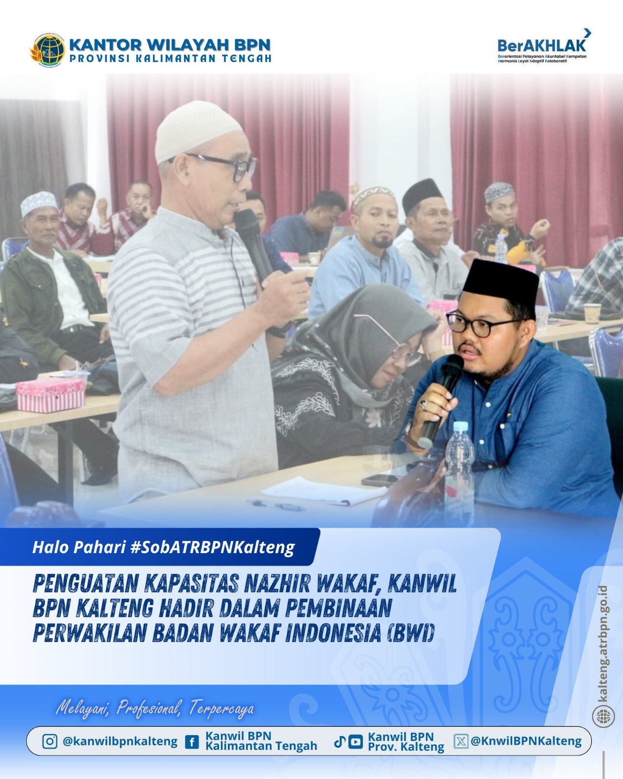 Hadiri Pembinaan Nazhir Wakaf oleh BWI, Kanwil BPN Kalteng Harapkan Percepatan Program Sertipikasi Tanah Wakaf
